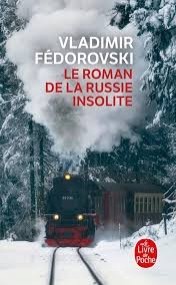 Le roman de la Russie insolite - Click to enlarge picture.